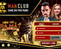 Man Club – Xứng danh cổng game bài đổi thưởng đẳng cấp quý ông năm 2022