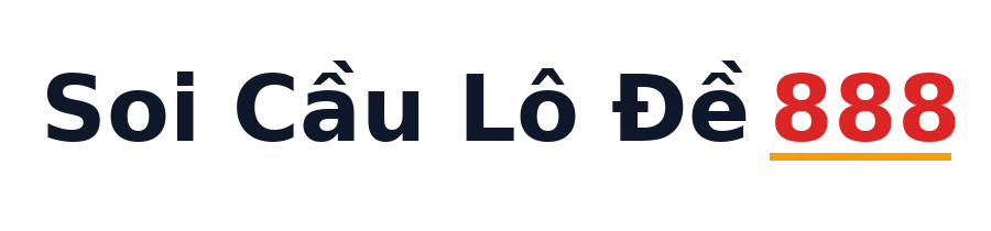 Soi Cầu Lô Đề 888 - dự đoán và kết quả xổ số